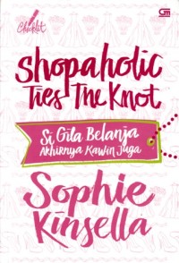 Image of Shopaholic ties the knot: Si gila belanja akhirnya kawin juga