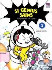 Image of Si Genius sains 1 : menjelajah ke luar angkasa