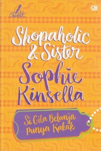Image of Shopaholic & Sister : Si Gila Belanja Punya Kakak