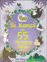 Image of Si kancil dan 55 dongeng pilihan lainnya