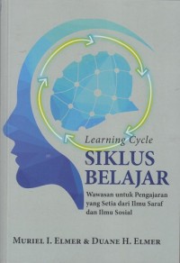 Image of Siklus Belajar: Wawasan untuk Pengajaran yang Setia dari Ilmu Saraf dan Ilmu Sosial