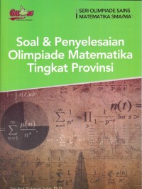 Image of Soal dan penyelesaian olimpiade matematika tingkat provinsi
