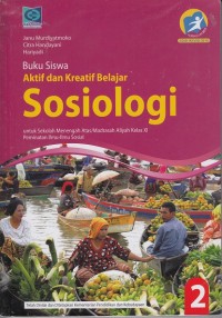 Image of Buku Siswa Aktif dan Kreatif Belajar Sosiologi Kelas XI Peminatan Ilmu-Ilmu Sosial (Kurikulum 2013 edisi revisi 2016)