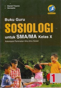 Image of Buku Guru Sosiologi SMA kelas X Kelompok peminatan ilmu-ilmu sosial (Kurikulum 2013 edisi revisi 2016)