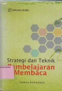 Image of Strategi dan Teknik Pembelajaran Membaca