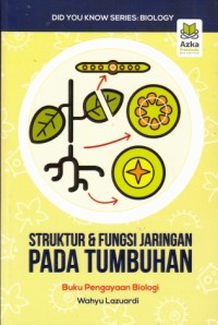 Image of Struktur & fungsi jaringan pada tumbuhan