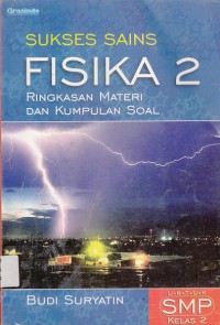 Image of Sukses sains fisika2: ringkasan materi dan kumpulan soal