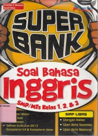 Image of Super Bank: soal bahasa Inggris SMP/MTs Kls 1,2,& 3