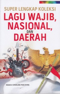 Image of Super lengkap koleksi lagu wajib nasional dan daerah