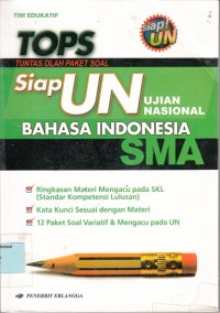 Image of TOPS (Tuntas Olah Pakes Soal) siap ujian nasional SMP Bahasa Indonesia SMA
