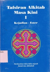 Image of Tafsiran Alkitab masa kini 1 : Kejadian - Ester