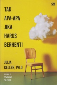 Image of Tak apa-apa jika harus berhenti