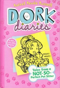 Image of Dork Diaries : Tales from a not-so-perfect pet sitter