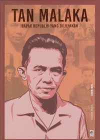 Image of Tan Malaka : Bapak revolusi yang dilupakan