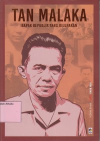Image of Tan Malaka : Bapak Republik yang Dilupakan