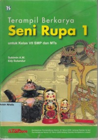 Image of Terampil Berkarya Seni Rupa 1: untuk kelas VII SMP dan MTs