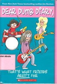 Image of Dear Dumb Diary : That's What Friends Aren't For