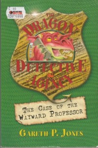 Image of The Dragon Detective Agency : The Case of the Wayward Professor