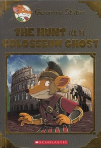 Image of The Hunt for the Colosseum Ghost