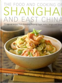 Image of The food and cooking of Shanghai and East China