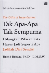 Image of The gifts of imperfection - Tak apa-apa tak sempurna