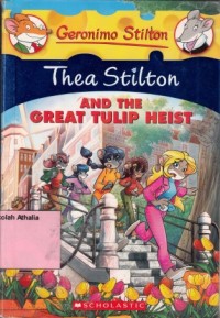 Image of Thea Stilton and the great tulip heist