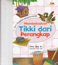 Image of Membebaskan Tikki dari Perangkap