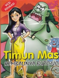 Image of Timun Mas : kembalinya buto ijo