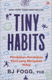 Image of Tiny habits: Perubahan-perubahan kecil yang mengubah hidup