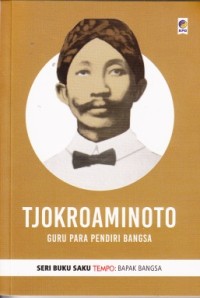 Image of Tjokroaminoto: Guru para pendiri bangsa