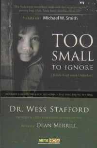 Image of Too Small to Ignore (Terlalu Kecil untuk Diabaikan)