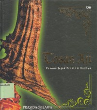 Image of Tosan Aji : Pesona Jejak Prestasi Budaya