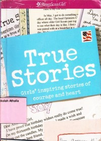 Image of True Stories : girls' inspiring stories of courage and heart