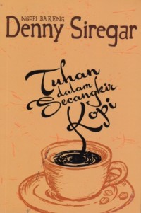 Image of Tuhan dalam Secangkir Kopi