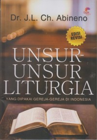 Image of Unsur-unsur liturgia yang dipakai gereja-gereja di Indonesia