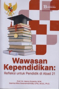 Image of Wawasan Kependidikan: Refleksi untuk Pendidik di Abad 21