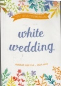 Image of White wedding: malaikat juga bisa... jatuh cinta