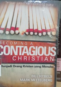 Image of Becoming a contagious Christian (Menjadi orang Kristen yang menular)