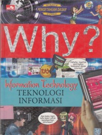Image of Why? Teknologi informasi