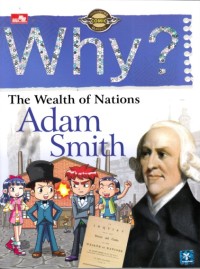 Image of Why ? The wealth of nations (Adam Smith)