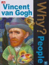 Image of Why? People : Vincent Van Gogh