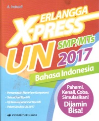 Image of Erlangga X-press UN SMP/MTs 2017 Bahasa Indonesia