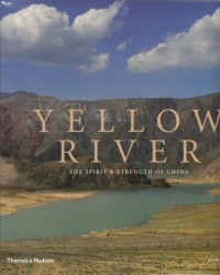 Image of Yellow river : The spirit & strength of China