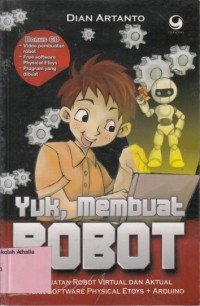Image of Yuk, membuat robot: pembuatan robot virtual dan aktual dengan software physical etoys + arduino