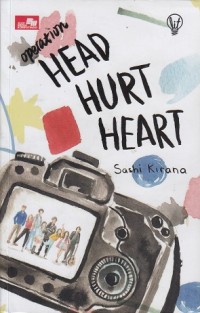 Image of Operation : Head, Hurt, Heart