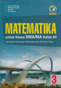 Image of Matematika Kelas XII Kelompok Peminatan Matematika dan Ilmu-Ilmu Alam (Kurikulum 2013 Edisi Revisi)