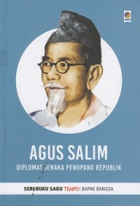 Image of Agus Salim (Diplomat Jenaka Penopang Republik)