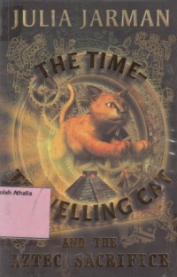 Image of The time travelling cat and the aztec sacrifice