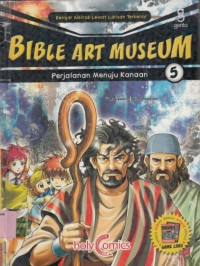 Image of Bible Art Museum 5 : Perjalanan menuju Kanaan