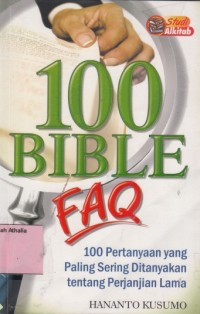 Image of 100 Bible FAQ: 100 Pertanyaan yang paling sering ditanyakan tentang perjanjian lama